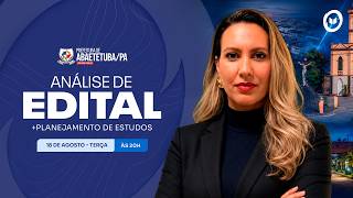 CONCURSO PREF. ABAETETUBA/PA: ANÁLISE DE EDITAL + PLANEJAMENTO DE ESTUDOS