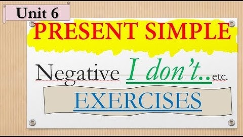 Easy English Present Simple  Negative Unit 6 (Part 2)