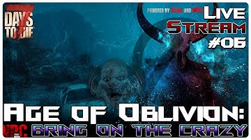7 Days to Die Age of Oblivion Mod | Our 3rd Age of Oblivion Horde Night W/ A 96 Spawn! | Livestream