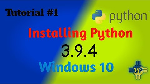 Tutorial #1 Installing Python 3.9 in Windows 10 || VikPython