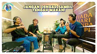 PodcaSTERK! S3: JANGAN DENGAR SAMBIL TENGAH MAKAN! | Sterk Production