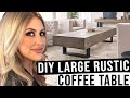 DIY Large Rustic Coffee Table | Wooden Coffee Table Tutorial