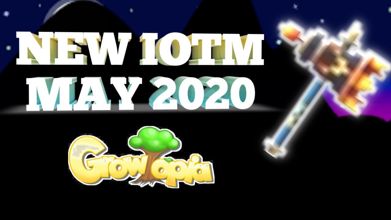 Review May 2020 IOTM | Growtopia