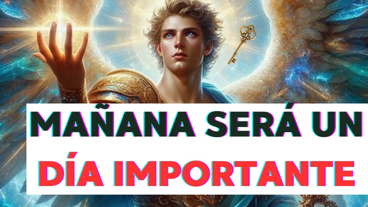 MAÑANA Será Un DIA IMPORTANTE 🗝️ Mensaje de los ANGELES PARA TI HOY ...
