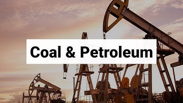 Class 8 | Coal & Petroleum | CBSE Board | Civics | Home Revise