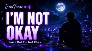 I Smile But I’m Not Okay | Deep Emotional Song | SoulTunes | New Song 2026| Best English Song