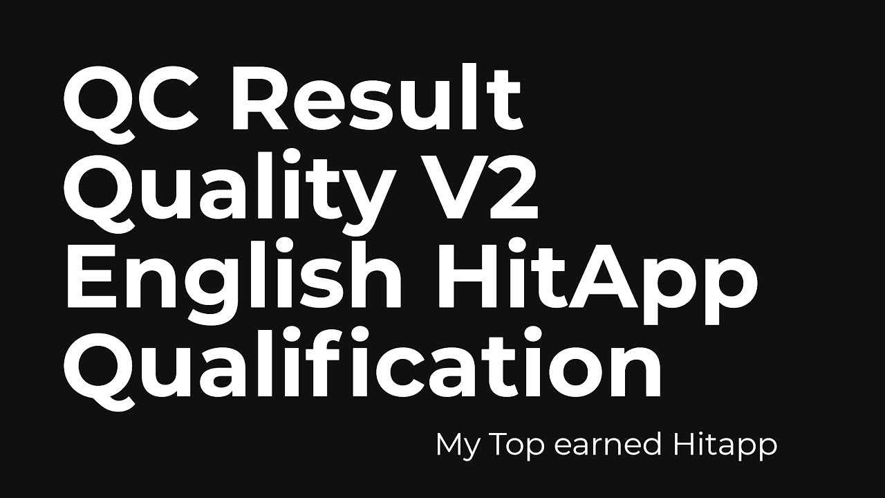 QC Result Quality V2 English HitApp Qualification