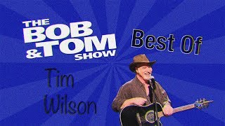 Best Of Tim Wilson  |  The Bob & Tom Show