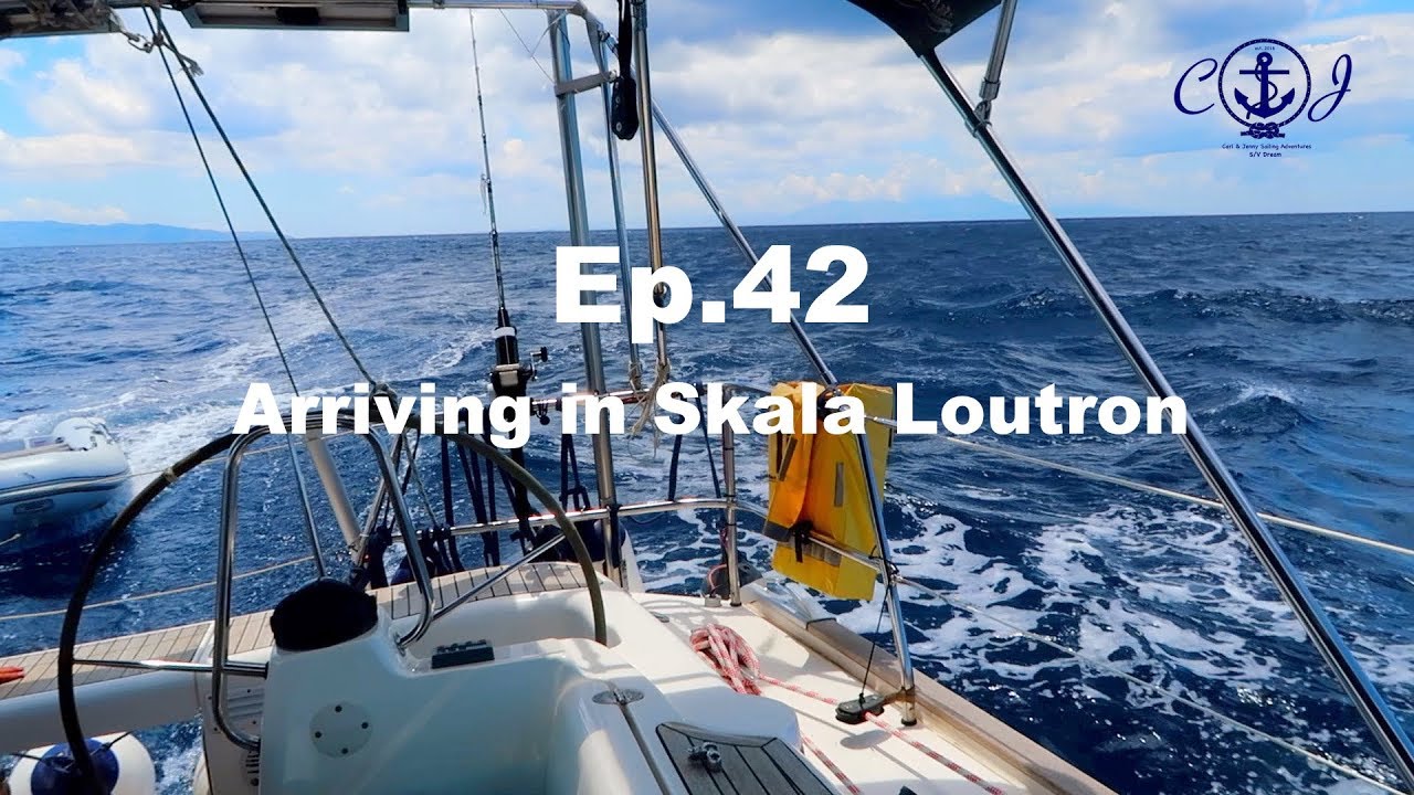 Ep.42 We arrive in Skala Loutron – Carl and Jenny