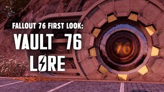 Fallout 76 First Look Part 1: Vault 76 Lore - The Events Leading Up to Reclamation Day