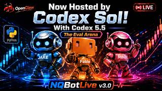 LIVE NQ Futures Trading | Codex Sol Hosts the Fable 5 Eval Arena