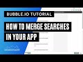 Search for Either/Or Results in your Bubble.io App (Merge Searches)