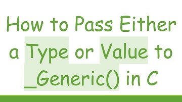 How to Pass Either a Type or Value to _Generic() in C
