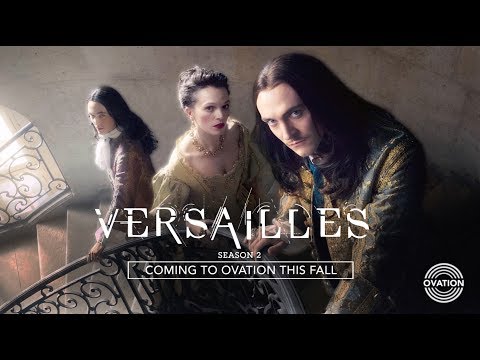 Versailles | Season 2 | Coming This Fall to Ovation