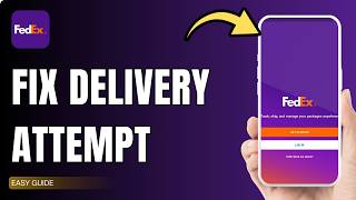How To Fix FedEx Delivery Attempted Not Home !