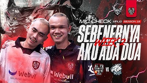 MIC CHECK EVOS VS ALTER EGO MPL ID SEASON 15 WEEK 2 (LITE VERSION)