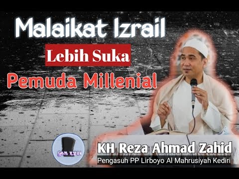 awas!-malaikat-izrail-lebih-suka-pemuda-milenial,-inilah-ceramah-gus-reza-lirboyo,