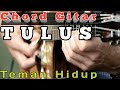 download Chord Gitar TULUS - Teman Hidup - Versi Asli - Lesmana Chanel download Chord Gitar TULUS - Teman Hidup - Versi Asli - Lesmana Chanel