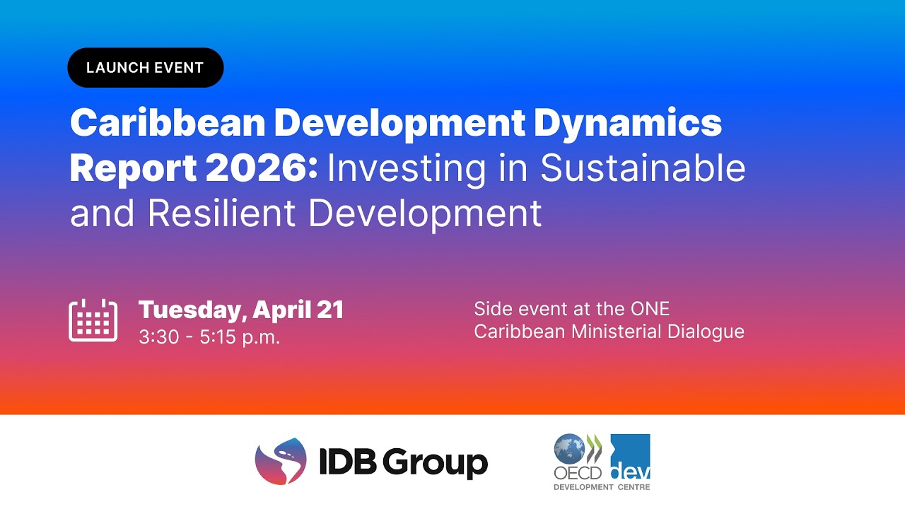 LIVE: Launch of the Caribbean Development Dynamics Report 2026 | IDB ...
