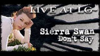 Sierra Swan- Don't Say