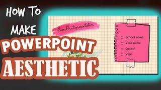 Aesthetic PowerPoint presentation tutorial - PowerPoint slide design - Enix Tutorial