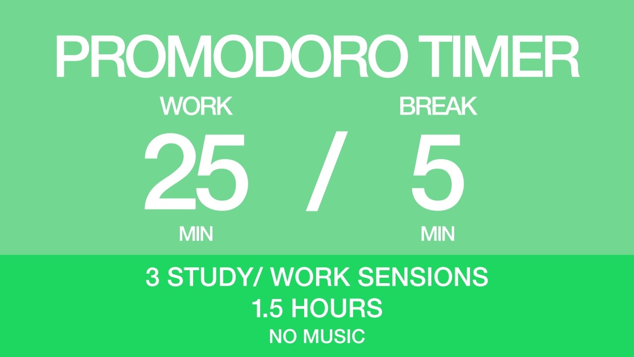 25 / 5 Pomodoro Timer - 1.5 hours study || No music - Deep focus ...