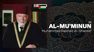 Muhammad Rashad Al-Shareef - Surah 23. Al-Mu'minun
