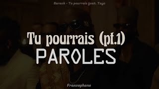Barack - Tu Pourrais Feat Tayc Paroles Lyrics