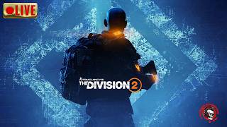 🔴 The Division 2 • New Event • Stretch Goals • Gameplay