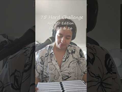 75 hard challenge AuDHD Edition Day 25 & 26 | mental health AuDHD Autism ADHD productivity #shorts
