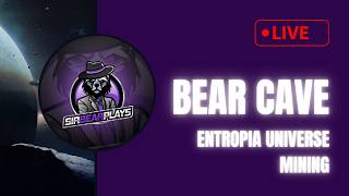 BearCave FRIYAY Tea n' Crumpets AMPED Mining | Entropia Universe