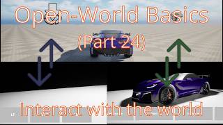 Open-world Level: Interact with the world