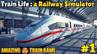Train Life Like a Real Railroad Engineer in this Simulator! train life a railway simulator #1 -train
