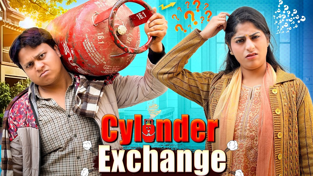 Cylinder Exchange || सिलिंडर एक्सचेंज || Nazarbattu भारत #comedy #funny #youtube
