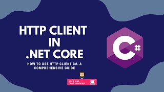 How to Use HTTP Client C#. A Comprehensive Guide [Arabic]