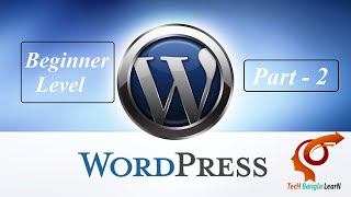 WordPress Theme Installation & Customization || Beginner level || Part-2 || Bangla || 2020 || CMS