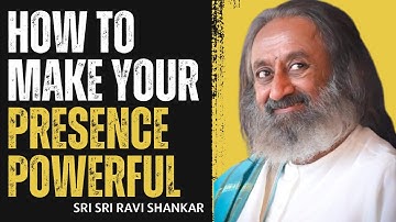 How To Make Your Presence Powerful! | 6 Expressions of Consciousness