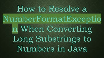 How to Resolve a NumberFormatException When Converting Long Substrings to Numbers in Java