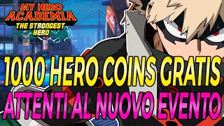 1000 HERO COIN GRATIS! NUOVO EVENTO SCAM STATE ATTENTI! My Hero Academia: The Strongest Hero ITA