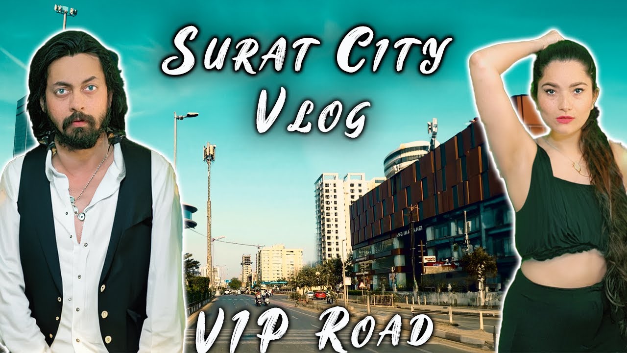 SURAT CITY Is All About AMAZING Food & LOVELY People❤️