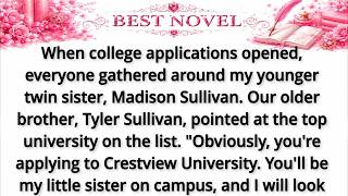 When college applications opened, everyone gathered around my younger twin sister, Madison Sullivan.