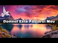 🔥Iosiv și Ana 🙏 Domnul Este Păstorul Meu – Pace, Har și Ocrotire Divină 🕊️CÂNTARE CREŞTINĂ