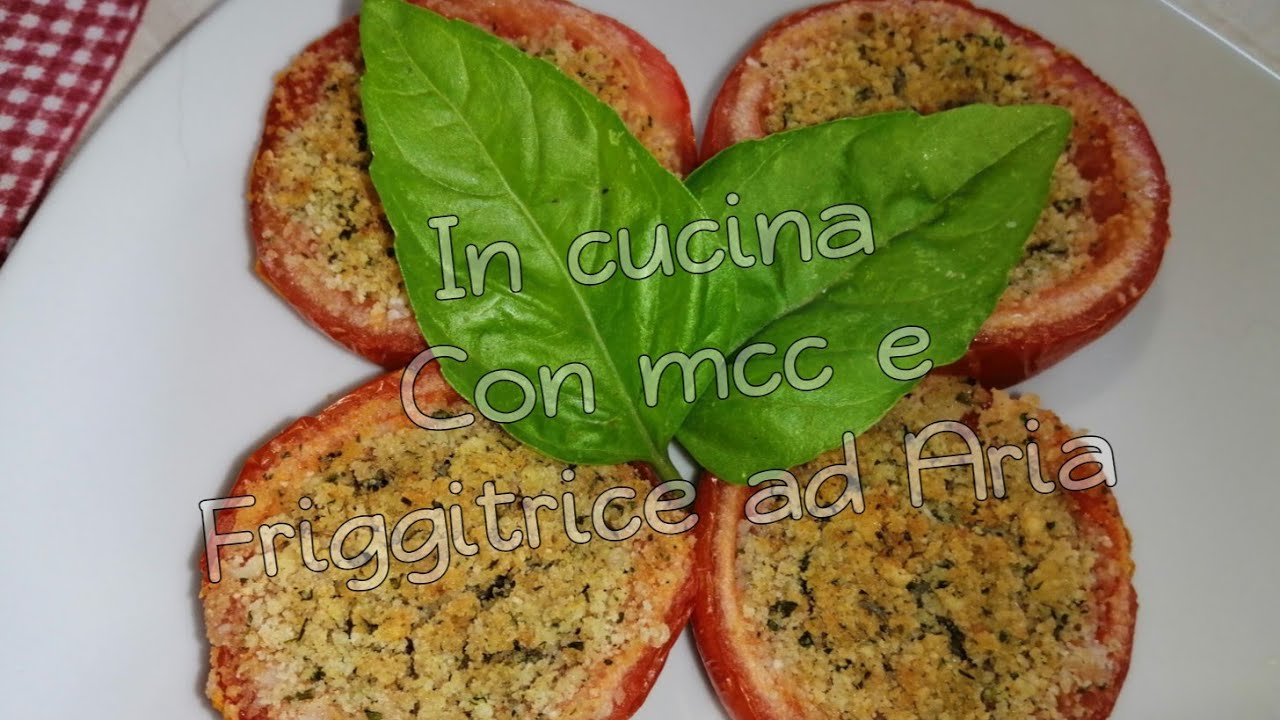 pomodori gratinati friggitrice ad aria