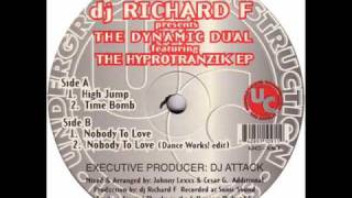 Dynamic Dual - Nobody To Love(original)