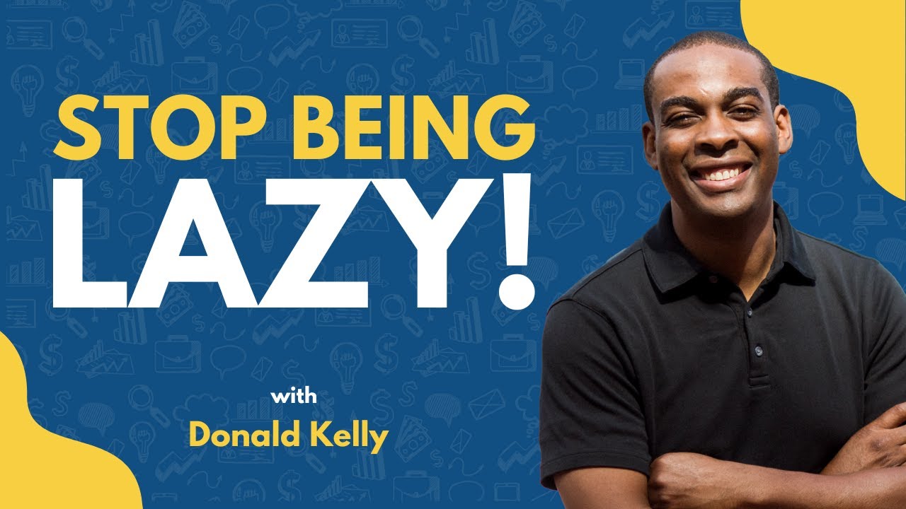 Stop Lazy Prospecting |  Donald Kelly
