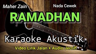 Maher Zain - Ramadhan - Karaoke Akustik - Nada Cewek