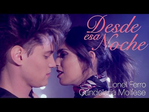 Desde esa noche ( Lionel Ferro Ft Cande Molfese ) #UnaMirada