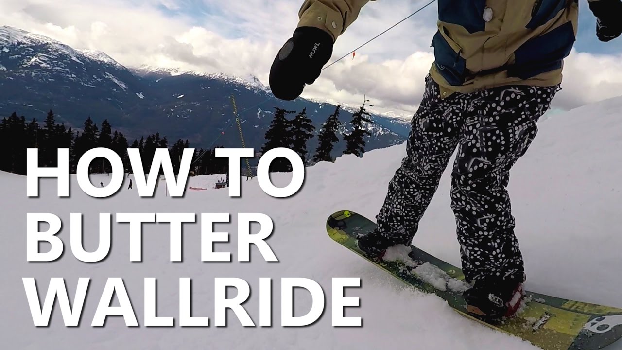 How To Butter Wallride Snowboard Trick Tutorial Youtube in The Incredible and Interesting snowboard wall ride tricks regarding Your house