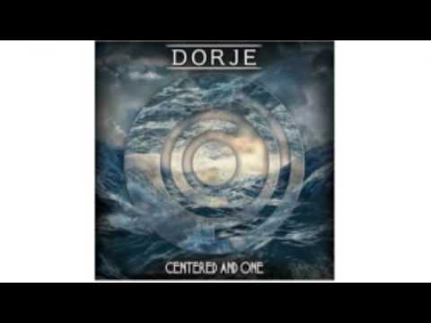 Dorje   Centred and One EP