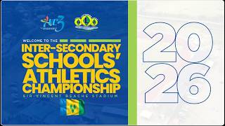 INTER-SECONDARY SCHOOL ATHLETICS CHAMPIONSHIP 2026 || SIR VINCENT BEACHE STADIUM